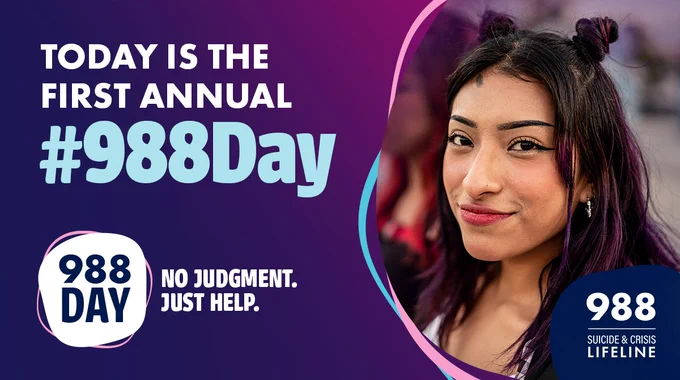 Text reads: "Today is the first annual #988Day" with the 988 Day logo and the text "No Judgment. Just Help." and the 988 Suicide & Crisis Lifeline logo.
