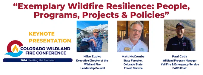 ad for Colorado Wildland Fire Conference with headshots of three keynote presenters: Mike Zupko, Matt McCombs and Paul Cada