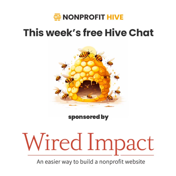 Wired Impact is sponsoring the Nonprofit Hive this week!