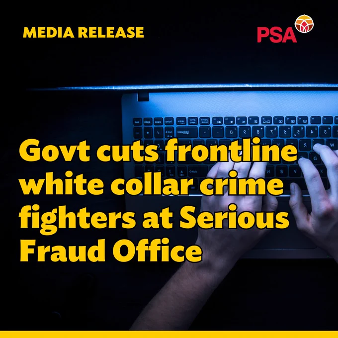 The Image is an aerial view of a person sitting in the dark on a computer, only the hands and the computer keyboard are visible, everything else is in darkness. “MEDIA RELEASE” is in the top left-hand corner in yellow. A red PSA logo is in the top right. Beneath is the headline “Govt cuts frontline white collar crime fighters at Serious Fraud Office” in large yellow text.
