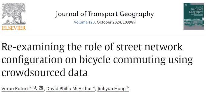 Screenshot of the paper title from the website of The Journal of Transport Geography. The title of the paper reads "Re-examining the role of street network configuration on bicycle commuting using crowdsourced data". The authors' names are also shown: Varun Raturi, David Philip McArthur, and Jinhyun Hong.