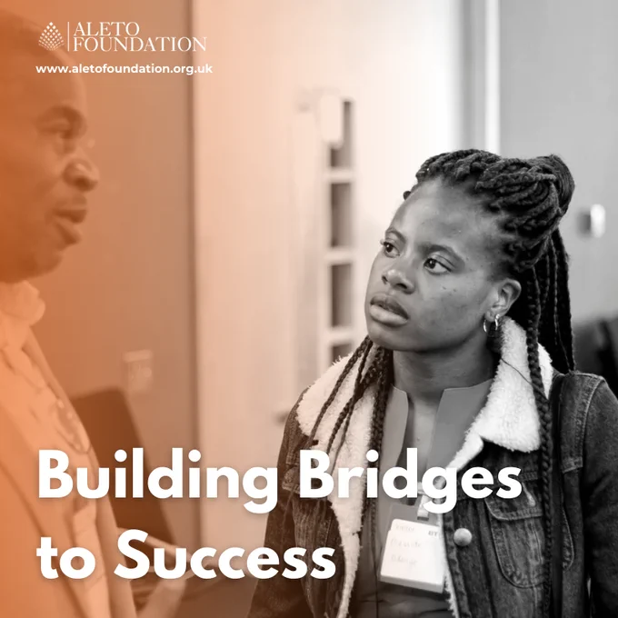 Black and white image of a young woman with braided hair listening attentively to a man. The text 'Building Bridges to Success' and the Aleto Foundation logo appear on the image.