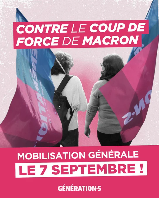 Visuel avec deux femmes marchant de dos avec un drapeau Génération-s. Il est écrit : "Contre le coup de force de Macron, mobilisation générale le 7 septembre !" Suivi du logo Génération-s.