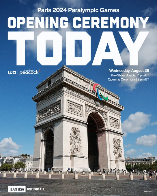 Image of the Arc de Triomphe during the day. On the bottom left hand corner is a Team USA One for All logo. On the top of the image in the middle it says 'Paris 2024 Paralympic Games'. Text just above the Arc reads, "Opening Ceremony Today - Wednesday, August 28 Pre-Show Special 1 pm ET, Opening Ceremony 2 pm ET." Broadcast partner logos, USA and Peacock are also included.