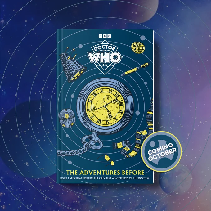 A cover packshot of new novel Doctor Who - The Adventures Before - Eight Tales that Prelude the Greatest Adventures of the Doctor. Coming October. 