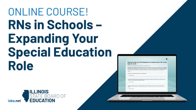 Online Course! RNs in Schools - Expanding Your Special Education Role. Screenshot of course registration webpage. ISBE logo. 