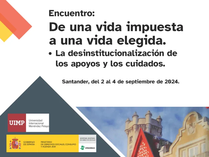Cartel del curso De una vida impuesta a una vida elegida. La desinstitucionalización de los apoyos y los cuidados.