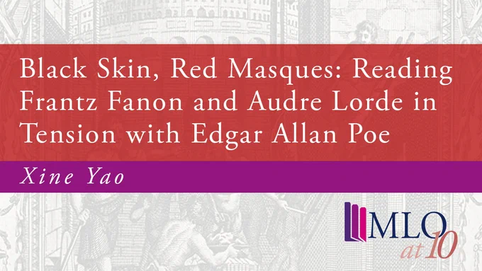 A pink and purple banner with the article title 'Black Skin, Red Masques: Reading Frantz Fanon and Audre Lorde in Tension with Edgar Allan Poe' plus the MLO logo on the bottom right.