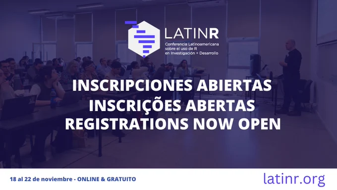flyer con logo de la conferencia y anuncio entres idiomas: español: inscripciones abiertas, portugues: iNSCRIÇÕES ABERTAS e inglés: registrations now open, del 18 al 22 de noviembre online y gratuito. visita la web latinr.org