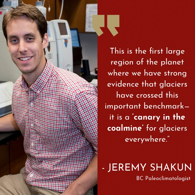 Jeremy Shakun wearing a red checkered shirt smiling at the camera with a computer behind him in a lab. Text reads: This is the first large region of the planet where we have strong evidence that glaciers have crossed this important benchmark—it is a ‘canary in the coalmine’ for glaciers everywhere.” 