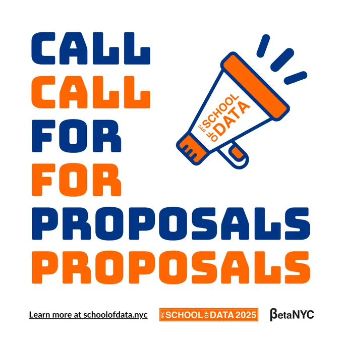 A promotion image with a white background, repeating text that says "Call for proposals" in multiple colors and a multicolor megaphone with the NYC School of Data logo. The bottom panel has logos for School of Data and BetaNYC. Learn more at schoolofdata.nyc.