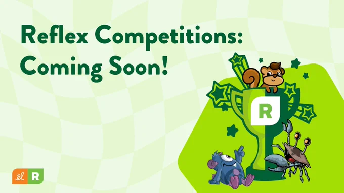 Reflex Competitions: Coming Soon!