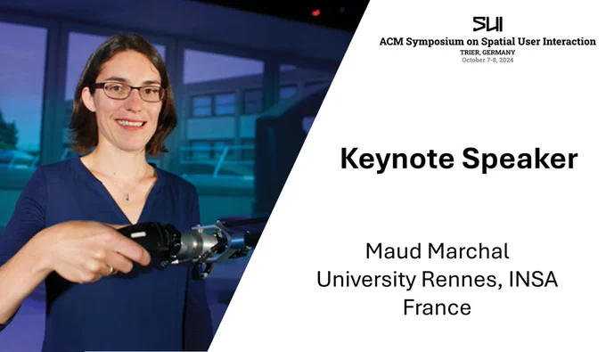 SUI 2024 Keynote speaker Maud Marchal, University Rennes, ISA, France.