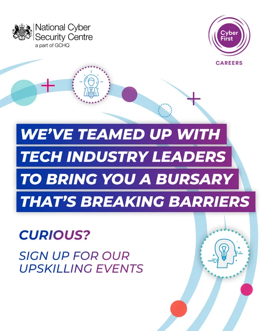 Promotional poster by the National Cyber Security Centre and Cyber First Careers, featuring the text: "We've teamed up with tech industry leaders to bring you a career that's breaking barriers. Sign up for our upcoming events." The design includes artistic representations of cybersecurity concepts and abstract shapes in a palette of purple and blue.