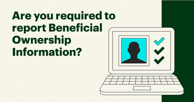 A graphic image of a computer screen. Text reads: Are you required to report beneficial ownership information?