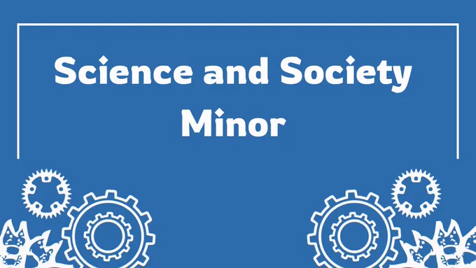 Science and society minor