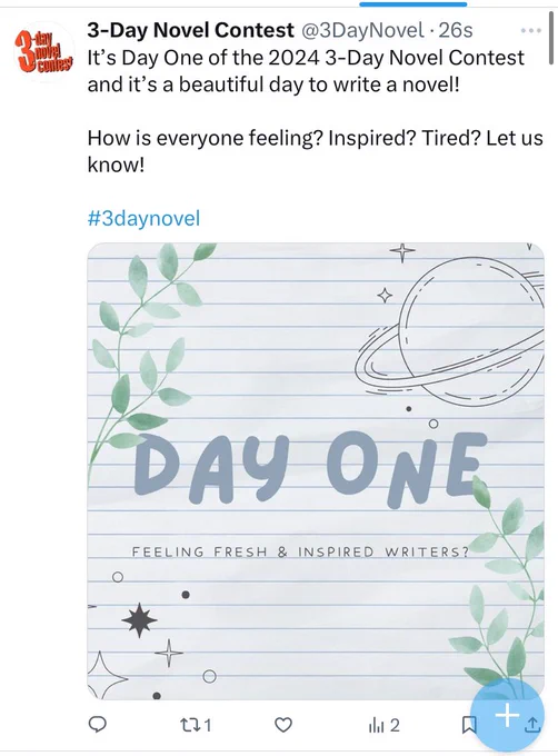 a post from @ 3daynovel about it being day 1 of their 3 day novel contest