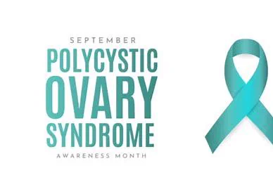 Polycystic Ovary Syndrome awareness is September