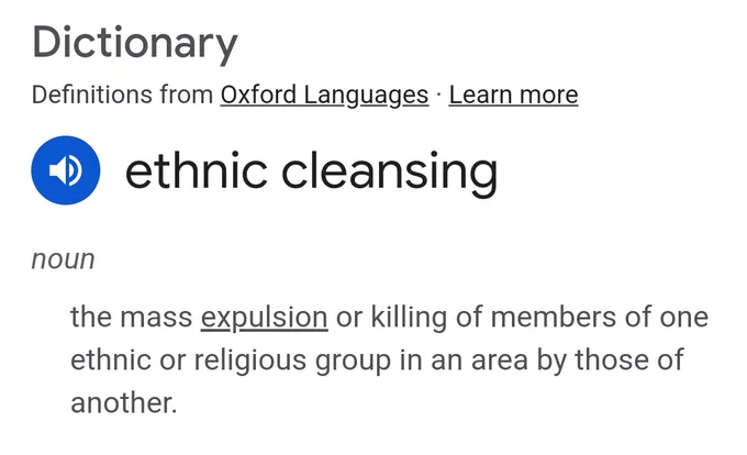 Oxford Languages detention of ethnic cleansing

noun

the mass expulsion or killing of members of one ethnic or religious group in an area by those of another.