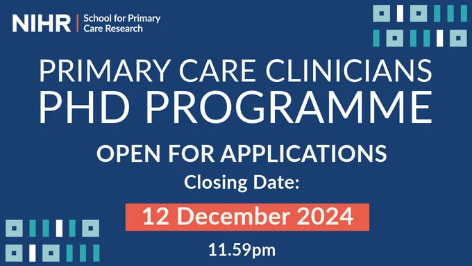 Our Primary Care Clinicians PhD programme is open for applications. Closing date 12 December 2024, 11.59pm