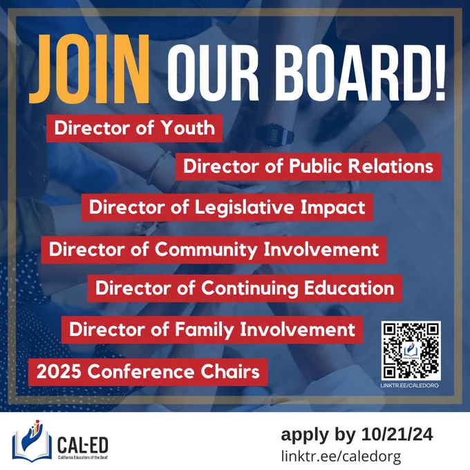 text reads "Join Our Board! Director of Youth, Director of Public Relations, Director of Legislative Impact,  Director of Legislative Impact, Director of Community Involvement, Director of Continuing Education, Director of Family Involvement, 2025 Conference Chairs." CAL-ED logo. Apply by 10/21/24. Linktr.ee/caledorg 