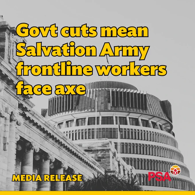 The Image is a black and white close-up photo of the top of The Beehive and parliament. “MEDIA RELEASE” is in the bottom left-hand corner in yellow. A red PSA logo is in the bottom right. Above to the left is the headline “Govt cuts mean Salvation Army frontline workers face axe” in large yellow text.