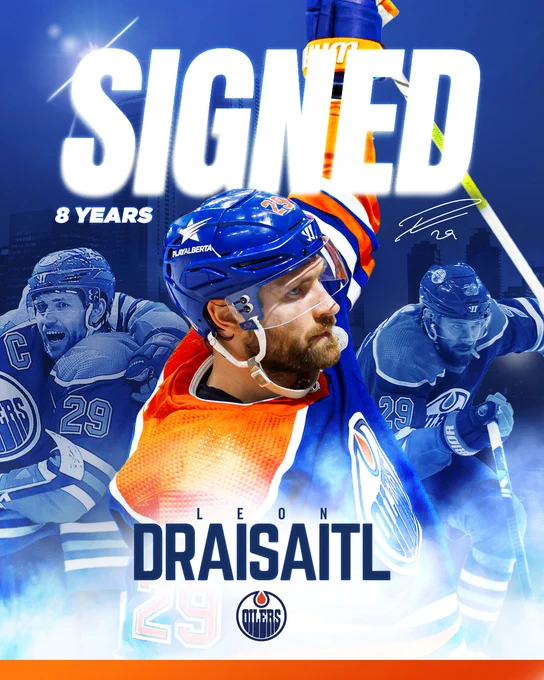 Graphic with photos of Leon Draisaitl that says "SIGNED 8 YEARS" in bold white letters and also includes his autograph