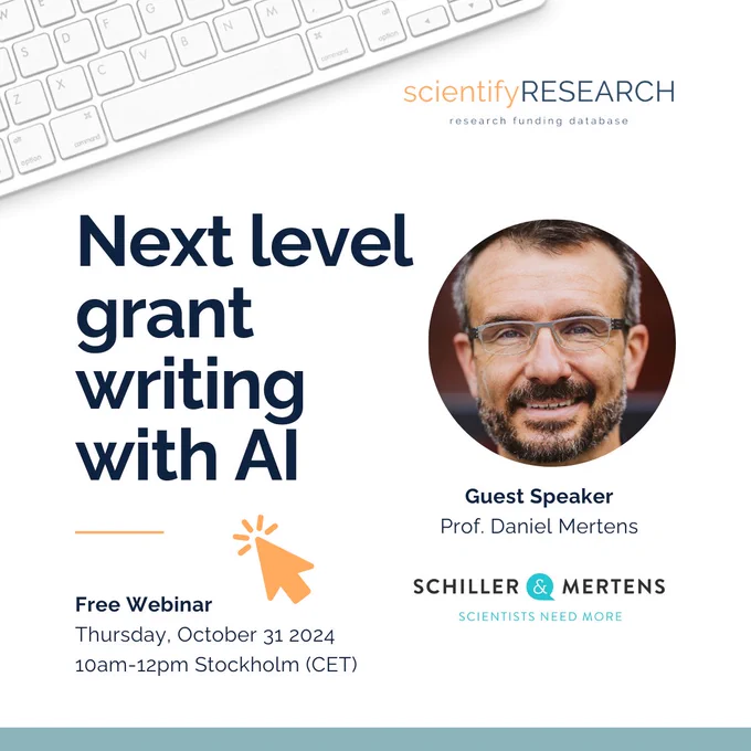 Next level grant writing with AI

Free Webinar
Thursday, October 31 2024
10am-12pm Stockholm (CET)

Guest Speaker
Prof. Daniel Mertens
Schiller&Mertens Scientists Need More

hosted by scientifyRESEARCH
research funding database