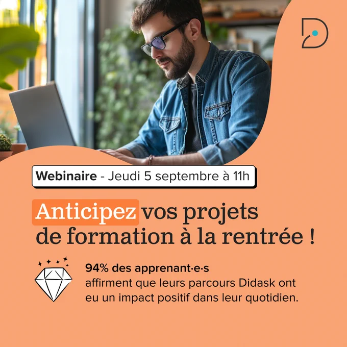 Webinaire de Didask jeudi 5 septembre à 11h.