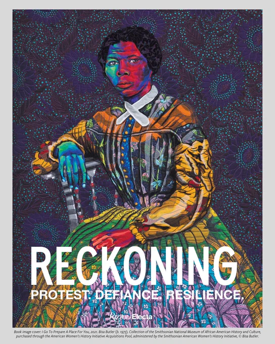 A color image of the Reckoning book cover. The cover displays an image of  Bisa Butler's "I Go To Prepare A Place For You" quilt. (2021) The words across the cover read [RECKONING: PROTEST. DEFIANCE. RESILIENCE | Rizzoli Electa]