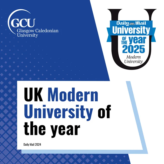 Graphic with GCU logo in top left hand corner, and Daily Mail University of the Year 2025 Modern University badge in the right hand corner. Text box which reads 'UK Modern University of the Year, Daily Mail 2024' underneath. Geometric square design in the background.