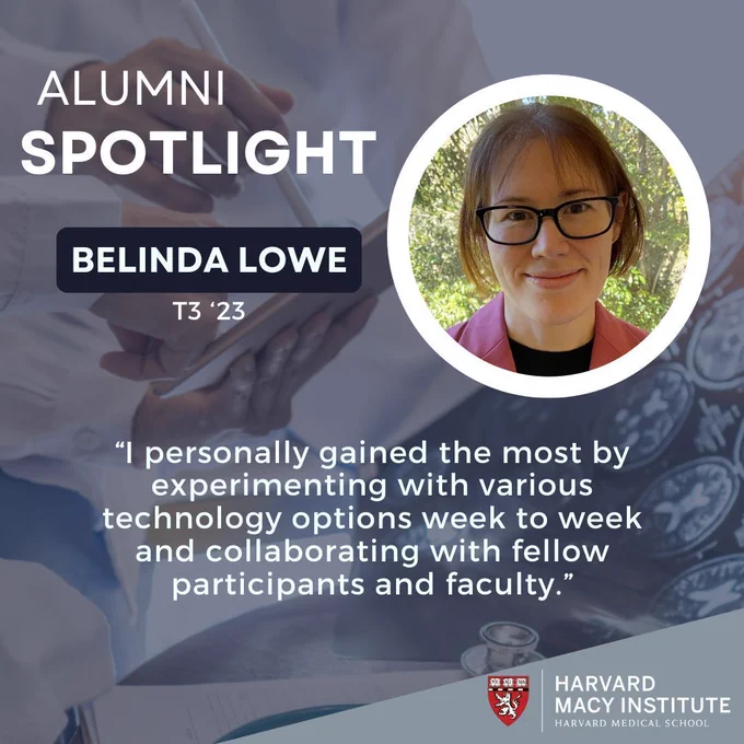 A picture of Belinda Lowe and a quote that says, “I personally gained the most by experimenting with various technology options week to week and collaborating with fellow participants and faculty.”