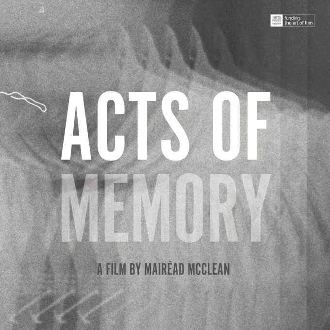 A screening of Acts of Memory by artist Mairéad McClean in conversation with Jennifer O'Meara, Associate Professor in Film Studies, TCD.

Wednesday, September 25 · 6:30 - 8pm GMT 1