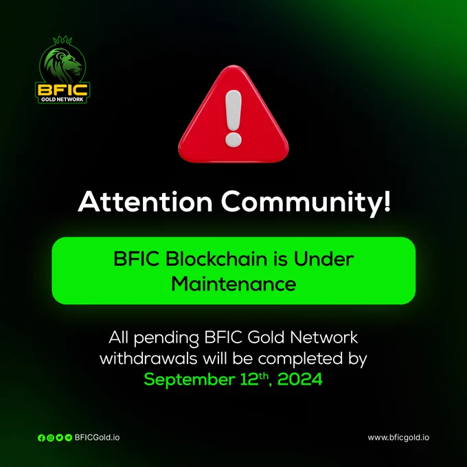 Attention BFIC Gold Community! 🔔

This is to inform you that the BFIC Blockchain is currently undergoing scheduled maintenance!🚨⚠️

All pending withdrawals within the BFIC Gold Network will be completed by September 12th, 2024.

We apologize for the inconvenience caused to you!
.
.
#BFICGoldNetwork #BFICGold #Withdrawals #BFIC #BlockchainMaintenance #UnderMaintenance #WillbeBackSoon