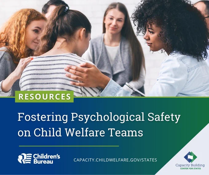 Resources: Fostering Psychological Safety on Child Welfare Teams