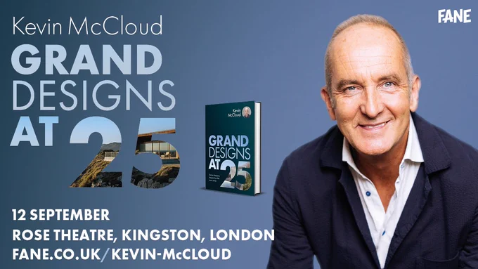 Promotional image for "Grand Designs at 25" featuring Kevin McCloud. McCloud smiles at the camera, with a book titled "Grand Designs" beside him. Event details: 12 September, Rose Theatre, Kingston, London. Website link: fane.co.uk/kevin-mccloud.