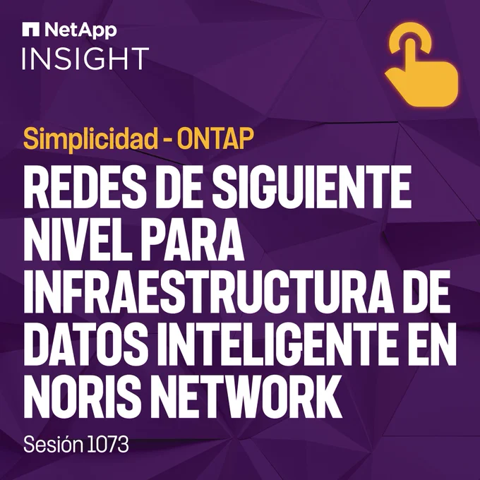 Redes De Siguiente Nivel Para Infraestructura De Datos Inteligente En Noris Network