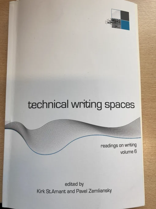 Book cover of Technical Writing Spaces, Readings on Writing, volume 6.