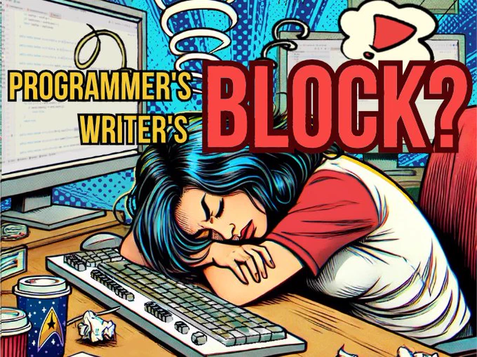 A comic style picture of a female programmer frustratedly laying her head down next to her keyboard. Over the picture is text in big letter's spelling: "Programmer's/Writer's Block?"