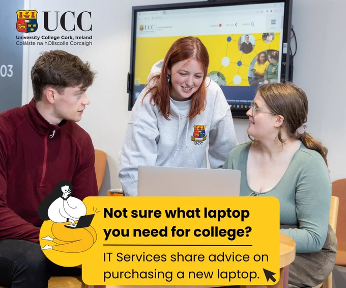 An image of 3 UCC students around a laptop with this text on the image Not sure what laptop you need for college? IT Services share advice on purchasing a new laptop. 
