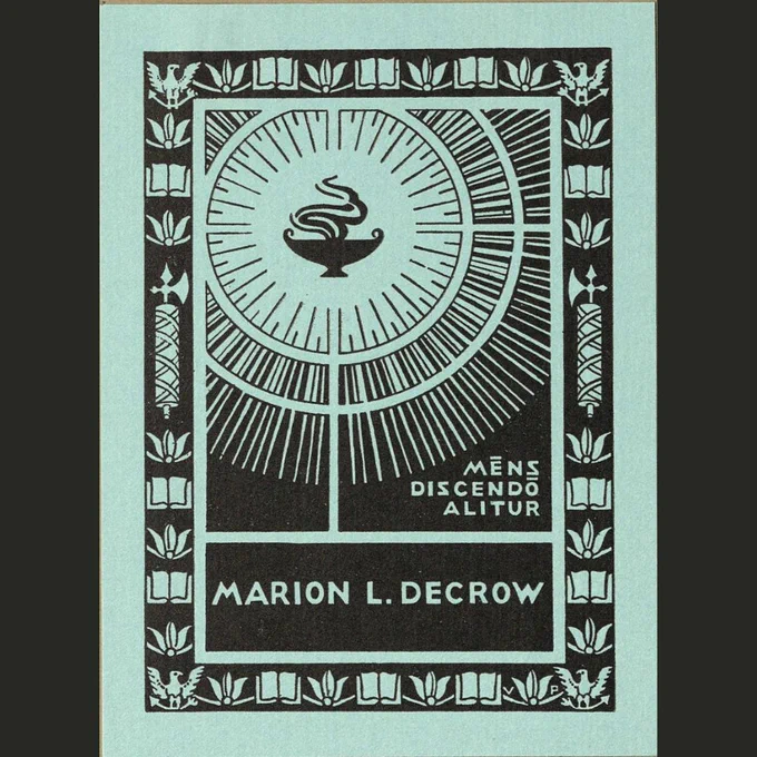 Marion L. Decrow's bookplate features a border motif of open books alternating with flowers. An eagle holding an arrow is in each corner and two fasces are on the vertical sides of the border. 
