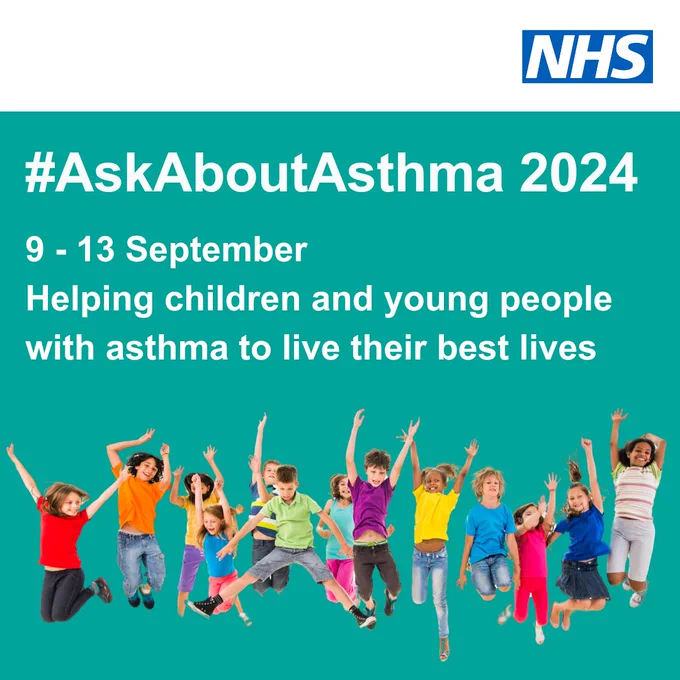 #AskAboutAsthma 2024
9 to 13 September. Helping children and young people with asthma to live their best lives. In white text on green background. Graphic shows a group of children jumping in the air in colourful clothes.