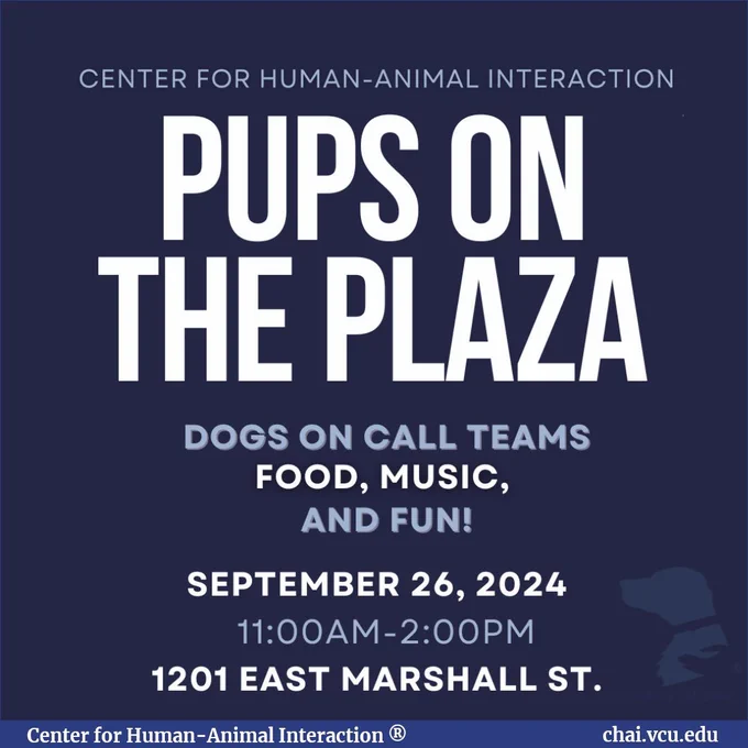 Image Description: Dark blue background with white text that reads: Pups on the Plaza. Dogs on Call Teams, Food, Music, and Fun! September 26, 2024, 11:00am-2:00pm, 1201 East Marshall St.