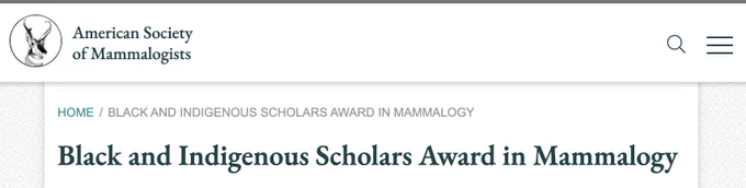 black and indigenous scholars award in mammalogy, open now, closes october 15th, notified sometime in november, up to $1500