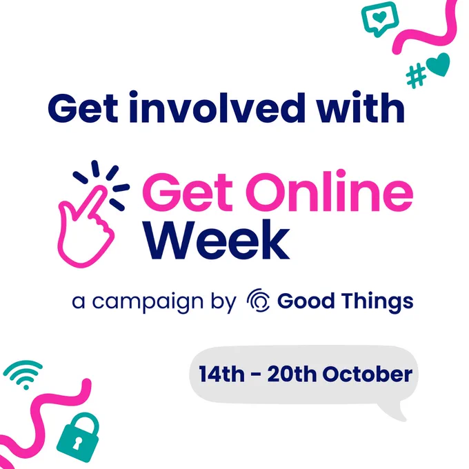 Promotional image reading 'Get involved with Get Online Week, a campaign by Good Things', running from 14th to 20th October. The graphic includes a hand icon clicking on the event logo, surrounded by symbols like a heart, Wi-Fi signal, and a padlock, set against a white background with pink and teal accents.