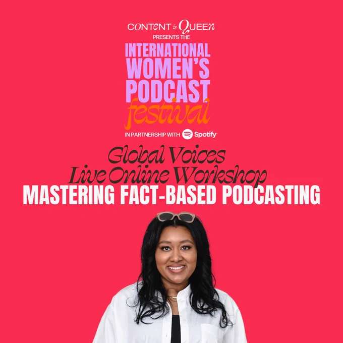 Image is a speaker tile for the Global Voices live online workshop on mastering fact based podcasting at the International Women’s Podcast Festival in partnership with Spotify. It shows cut out headshot of the female speaker on a bright pink/red background with the session title and festival logo.