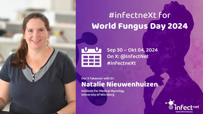 Image and text: Portrait photo of immunologist Dr. Natalie Nieuwenhuizen from the Institute of Medical Mycology at the University of Würzburg. Next to it is the announcement for the X-Takeover for World Fungus Day 2024. The takeover will take place from September 30 to October 4, 2024 and can be followed on @InfectNet, the X-channel of Infect-Net with the hashtag #infectneXt.
