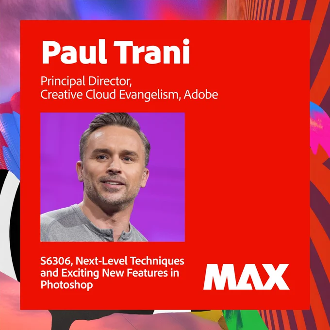 A bright red card featuring a photo of Paul Trani. His name is written at the top with the title 'Principal Director, Creative Cloud Evangelism, Adobe' below. The card is titled 'Next-Level Techniques and Exciting New Features in Photoshop' for the Adobe MAX conference.