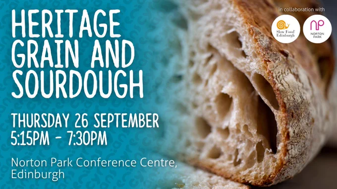 A graphic with white text on a blue banner on the left that reads: Heritage Grain and Sourdough, Thursday 26 September, 5:15pm - 7:30pm, Norton Park Conference Centre, Edinburgh. The right side has a close-up photo of sourdough bread.