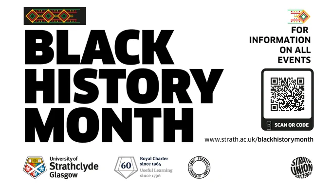 Text for Black History Month, University logos and a QR code for www.strath.ac.uk/blackhistorymonth/